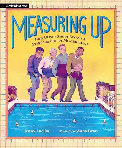 Measuring Up: How Oliver Smoot Became a Standard Unit of Measurement - Hardcover