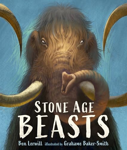 Stone Age Beasts - Hardcover