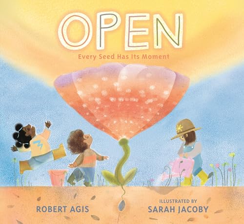 Open: Every Seed Has Its Moment - Hardcover