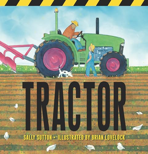 Tractor: (A Rhyming Adventure of Farm Machines, Tractor Attachments, Trucks, and Farming Equipment for Babies, Toddlers, Preschoolers, and Kids Ages 2 - Board Books