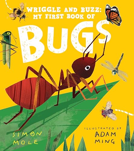 Wriggle and Buzz: My First Book of Bugs - Hardcover