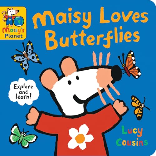 Maisy Loves Butterflies: A Maisy's Planet Book (Educational Board Book about Nature - For Toddlers and Kids Ages 1-3) - Board Books
