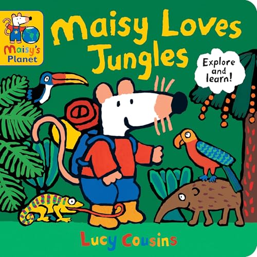 Maisy Loves Jungles: A Maisy's Planet Book: (Educational Board Book about Tropical Forests - For Toddlers and Kids Ages 1-3) - Board Books