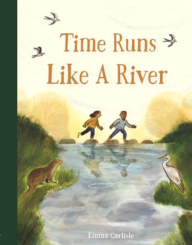 Time Runs Like a River - Hardcover
