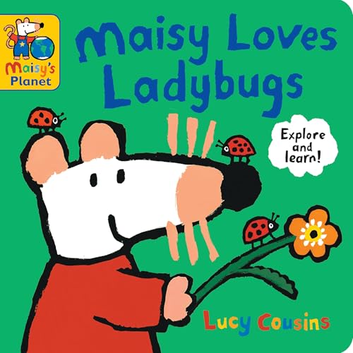 Maisy Loves Ladybugs: A Maisy's Planet Book: (Educational Board Book about Bugs and Insects - For Toddlers and Kids Ages 1-3) - Board Books