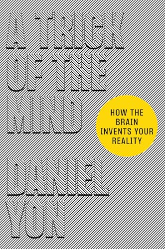 A Trick of the Mind: How the Brain Invents Your Reality - Hardcover