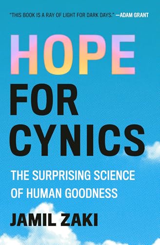 Hope for Cynics: The Surprising Science of Human Goodness - Paperback