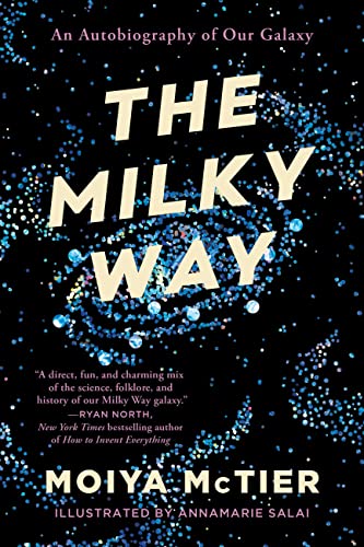 The Milky Way: An Autobiography of Our Galaxy - Paperback