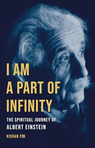 I Am a Part of Infinity: The Spiritual Journey of Albert Einstein - Hardcover