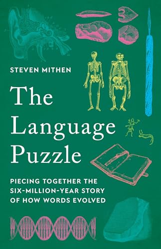 The Language Puzzle: Piecing Together the Six-Million-Year Story of How Words Evolved - Hardcover