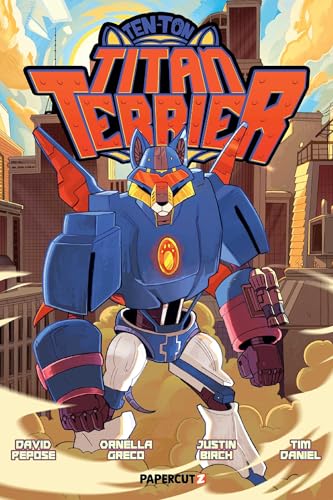 Ten-Ton Titan Terrier - Hardcover