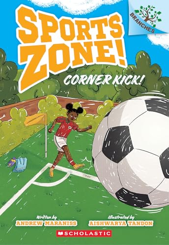 Corner Kick!: A Branches Book (Sports Zone! #2): Volume 2 - Paperback