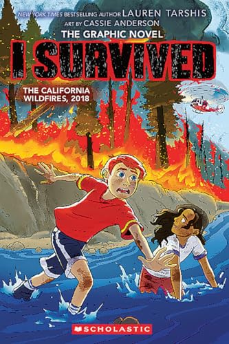 I Survived the California Wildfires, 2018 (I Survived Graphic Novel #13): Volume 13 - Hardcover