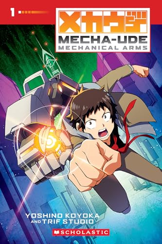 Mecha-Ude: Mechanical Arms (Volume 1): Volume 1 - Paperback