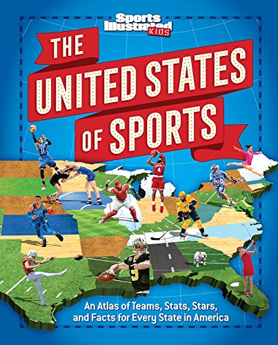 The United States of Sports: An Atlas of Teams, Stats, Stars, and Facts for Every State in America - Hardcover