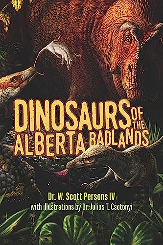 Dinosaurs of the Alberta Badlands - Paperback