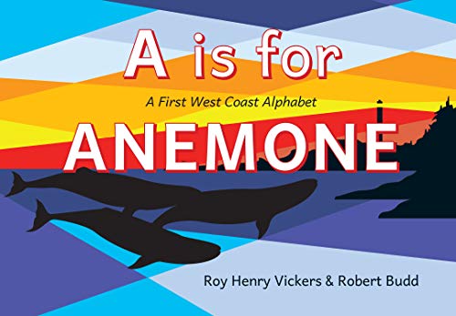 A is for Anemone: A First West Coast Alphabet - Board Books