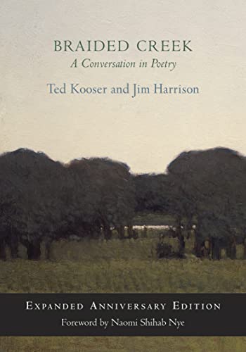 Braided Creek: A Conversation in Poetry: Expanded Anniversary Edition - Hardcover