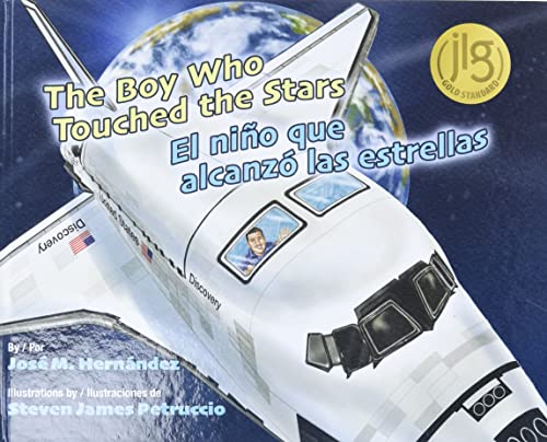 The Boy Who Touched the Stars/El Nino Que Alcanzo Las Estrellas - Hardcover