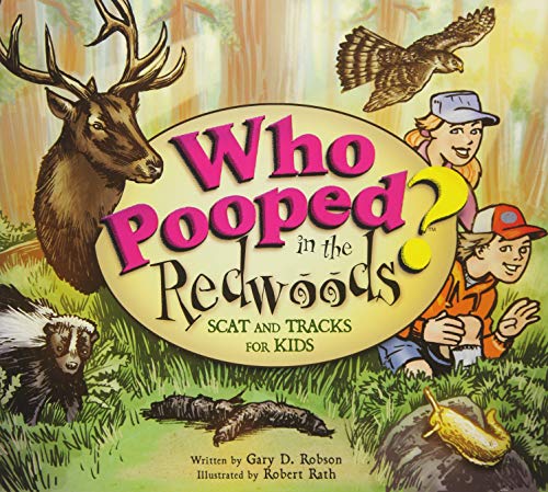 Who Pooped in the Redwoods?: Scat and Tracks for Kids - Paperback