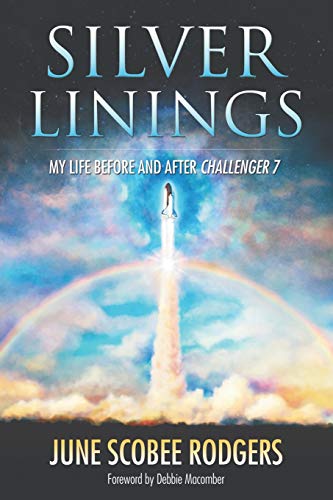 Silver Linings: My Life Before and After Challenger 7 - Paperback
