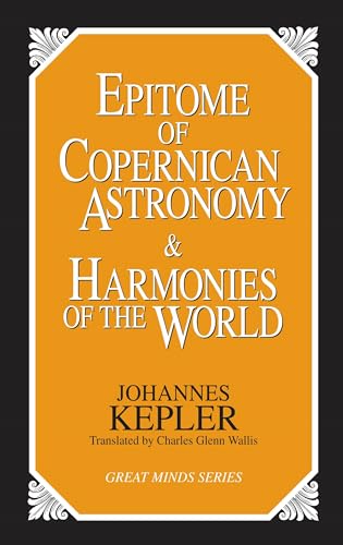 Epitome of Copernican Astronomy and Harmonies of the World - Paperback