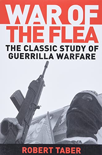 War of the Flea: The Classic Study of Guerrilla Warfare - Paperback