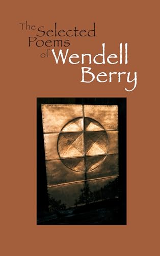 The Selected Poems of Wendell Berry - Paperback
