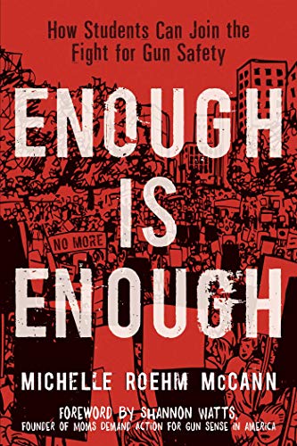 Enough Is Enough: How Students Can Join the Fight for Gun Safety - Paperback