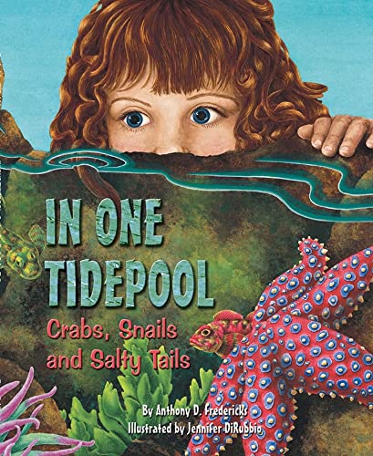 In One Tidepool: Crabs, Snails and Salty Tails - Paperback