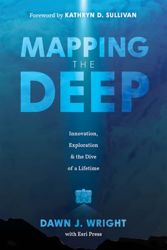 Mapping the Deep: Innovation, Exploration, and the Dive of a Lifetime - Paperback