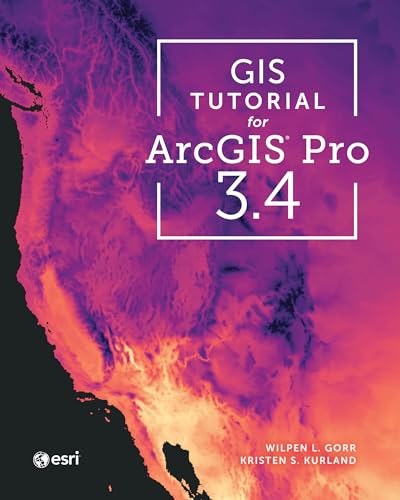 GIS Tutorial for ArcGIS Pro 3.4 - Paperback