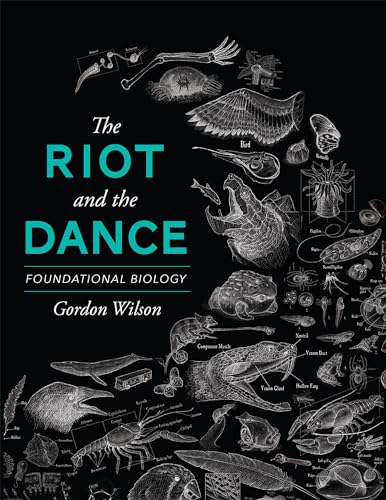The Riot and the Dance: Foundational Biology - Paperback