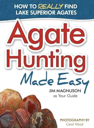 Agate Hunting Made Easy - Paperback