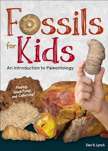 Fossils for Kids: An Introduction to Paleontology - Hardcover