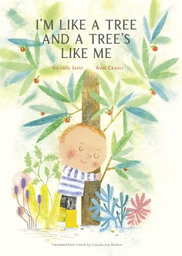 I'm Like a Tree and a Tree's Like Me - Hardcover