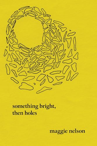 Something Bright, Then Holes: Poems - Paperback