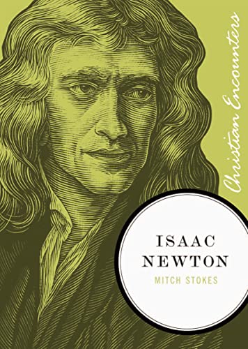 Isaac Newton: A Biography of an Inventor, Astronomer, Physicist, and Philosopher - Paperback