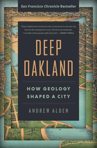 Deep Oakland: How Geology Shaped a City - Paperback
