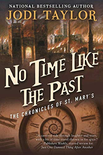 No Time Like the Past: The Chronicles of St. Mary's Book Five - Paperback