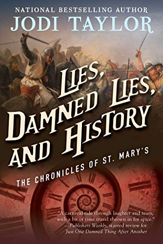 Lies, Damned Lies, and History: The Chronicles of St. Mary's Book Seven - Paperback