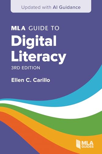 MLA Guide to Digital Literacy (Updated with AI Guidance) - Paperback