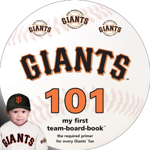 San Francisco Giants 101 - Board Books