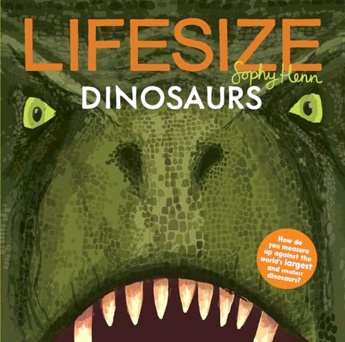 Lifesize Dinosaurs - Hardcover
