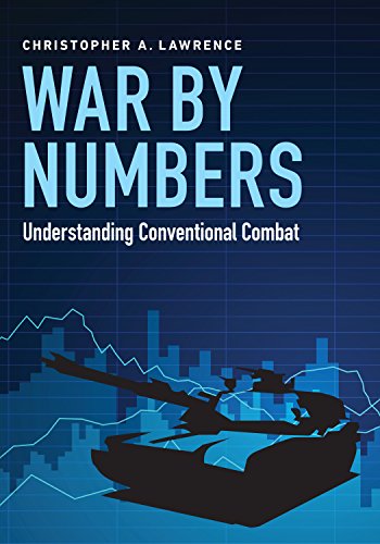 War by Numbers: Understanding Conventional Combat - Paperback