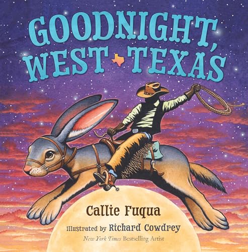 Goodnight, West Texas - Hardcover