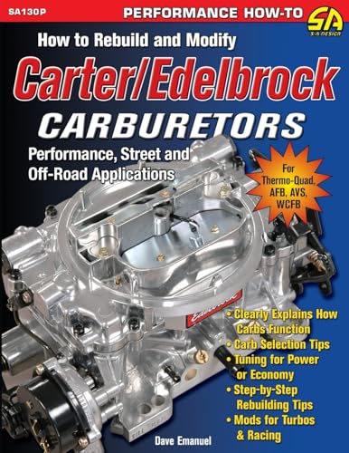 How to Rebuild and Modify Carter/Edelbrock Carburetors - Paperback