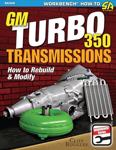 GM Turbo 350 Transmissions: How to Rebuild and Modify - Paperback
