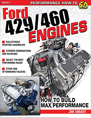 Ford 429/460 Engines: Htb Max Perf: How to Build Max Performance - Paperback