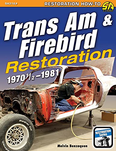 Trans Am & Firebird Restoration: 1970-1/2 - 1981 - Paperback